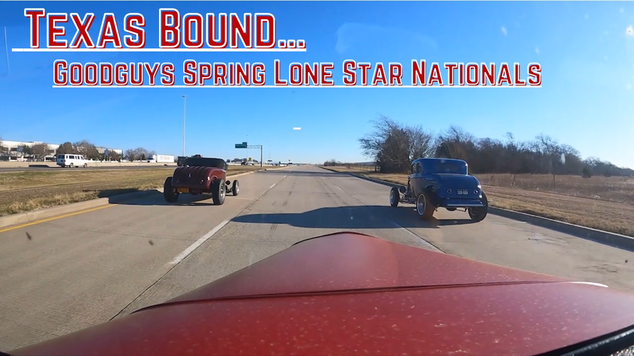 Texas Bound – Goodguys Spring Lone Star Nationals