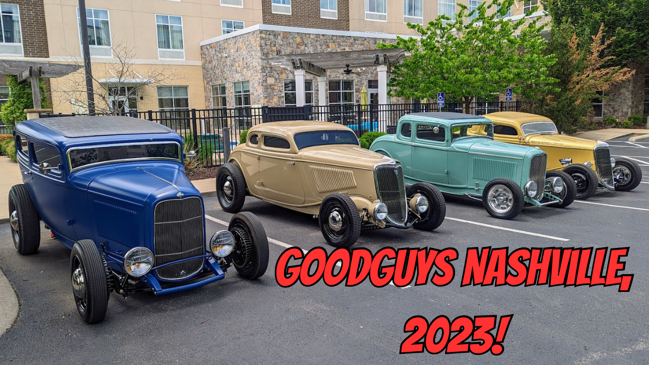 Goodguys Nashville, 2023!  Showtime and Hot Rod of the Year Racing!