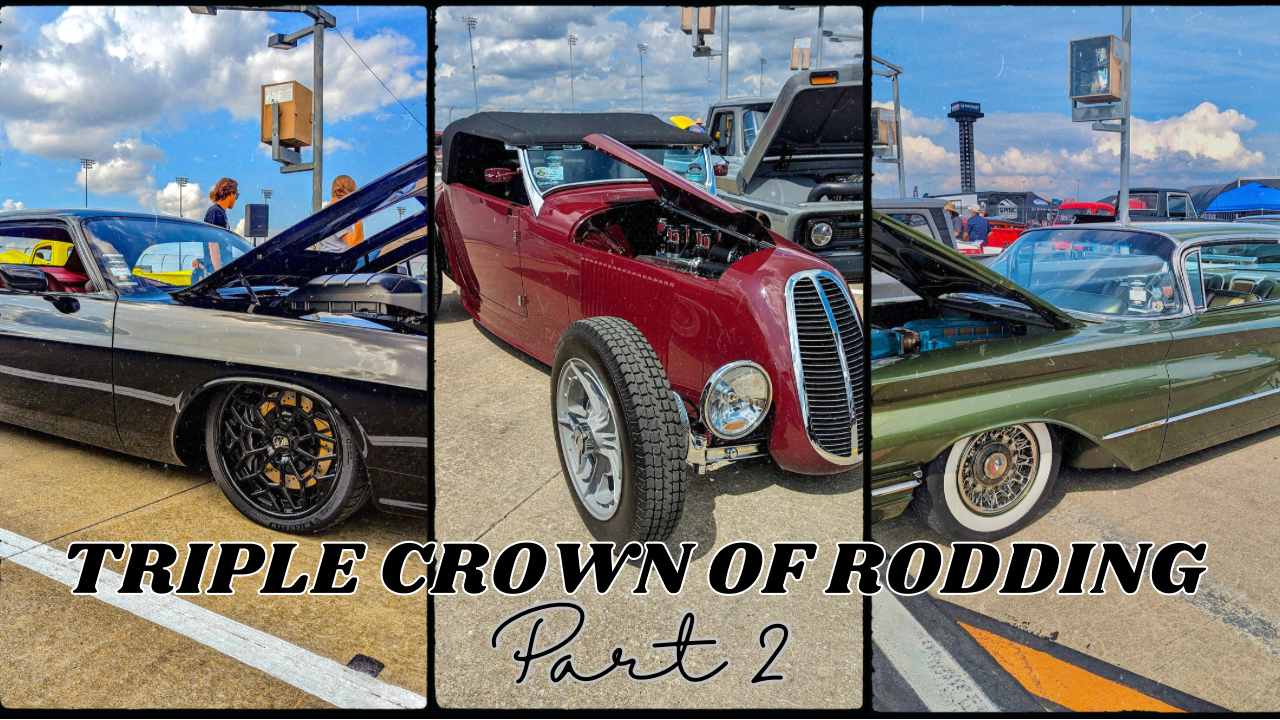 Triple Crown of Rodding, 2023!  Award Winners, Big Announcements and More!