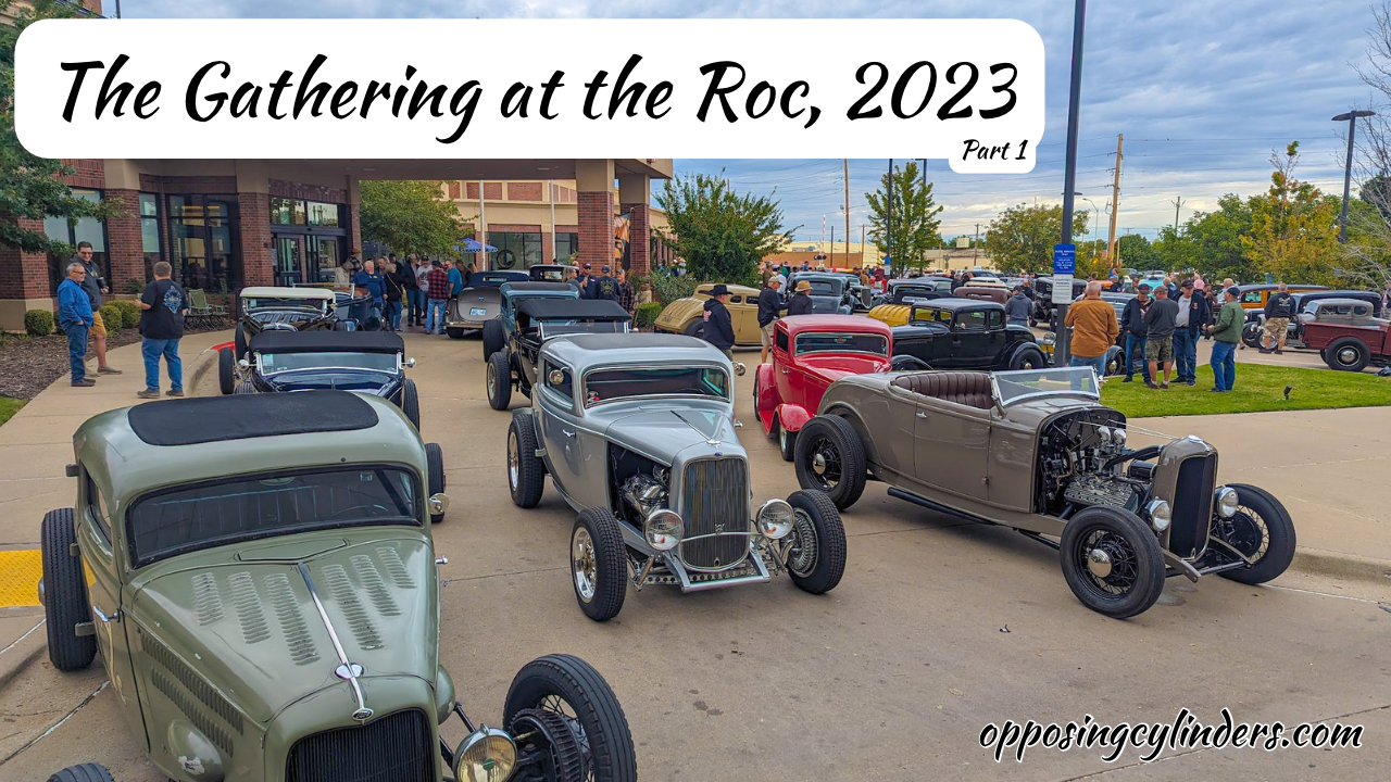 The Gathering at the Roc, 2023 – Part 1 Arrival and Hot Rods Everywhere!